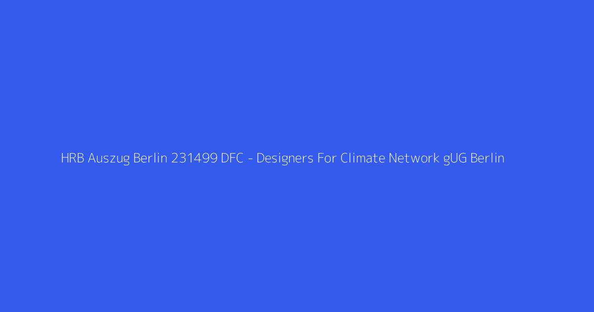 HRB Auszug Berlin 231499 DFC - Designers For Climate Network gUG Berlin